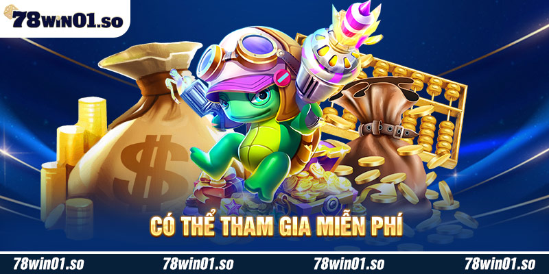 Có thể tham gia miễn phí 