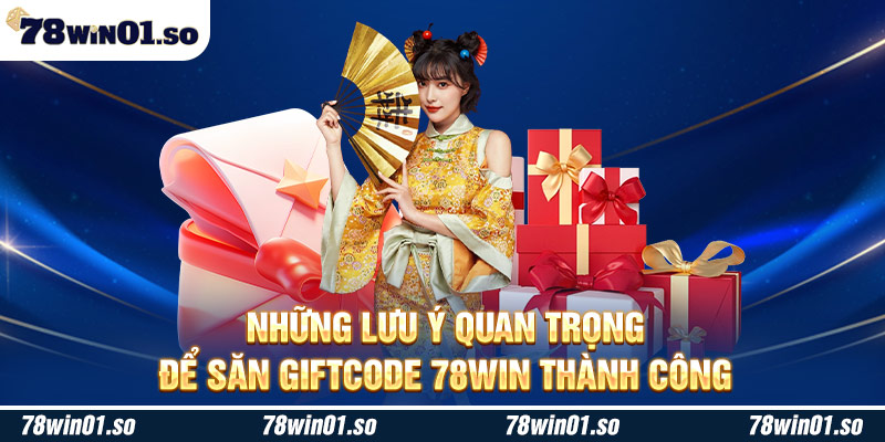 Các lưu ý quan trọng người chơi cần nhớ