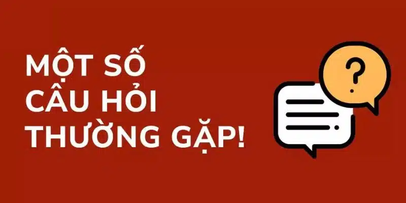 Các câu hỏi hay gặp về nhà cái hello88