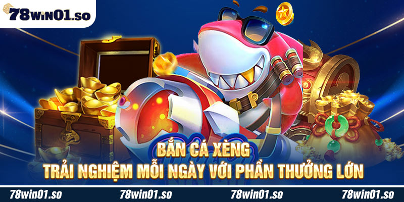 Bắn cá xèng